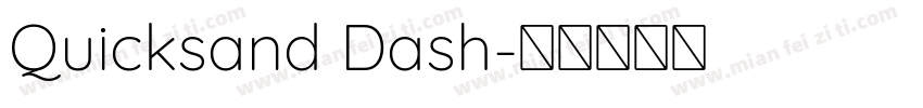 Quicksand Dash字体转换